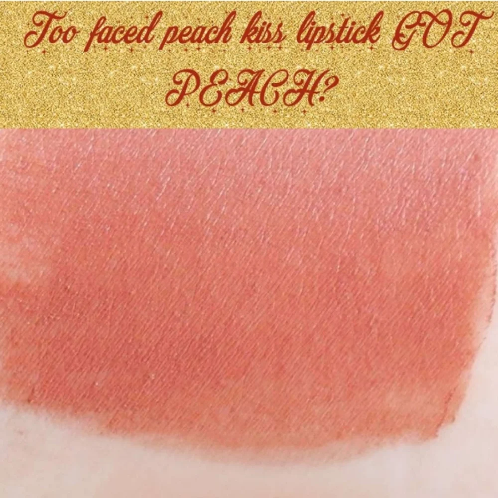 🧚‍♀️GOT PEACH Too Faced DISCONTINUED Peach Kiss Lipstick NWT